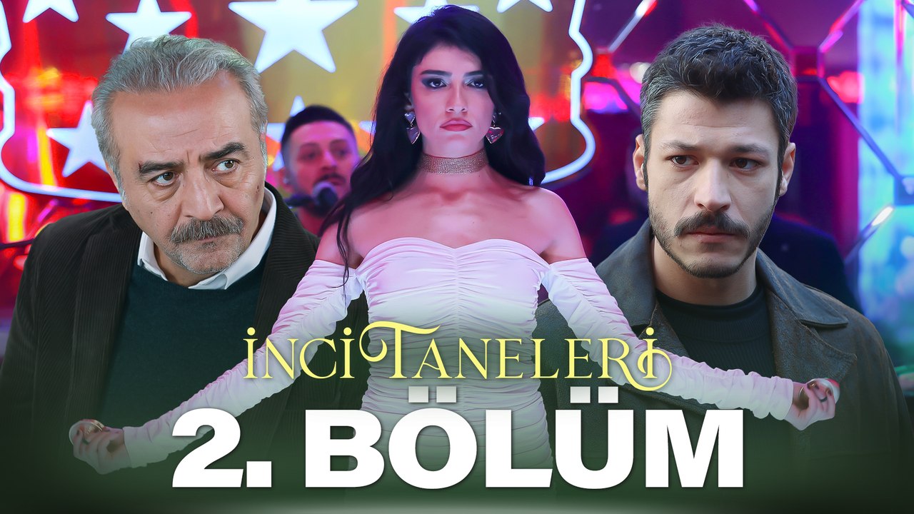 İnci Taneleri 2. Bölüm