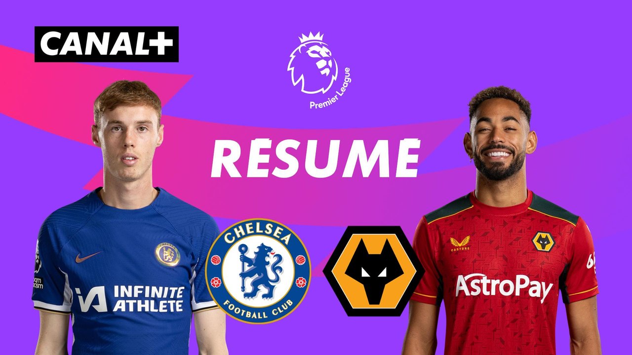 Le résumé de Chelsea / Wolverhampton - Premier League 2023-24 (J23)