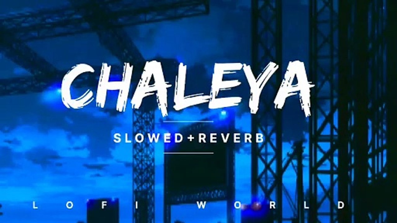 Chaleya Slow and reverb mashup