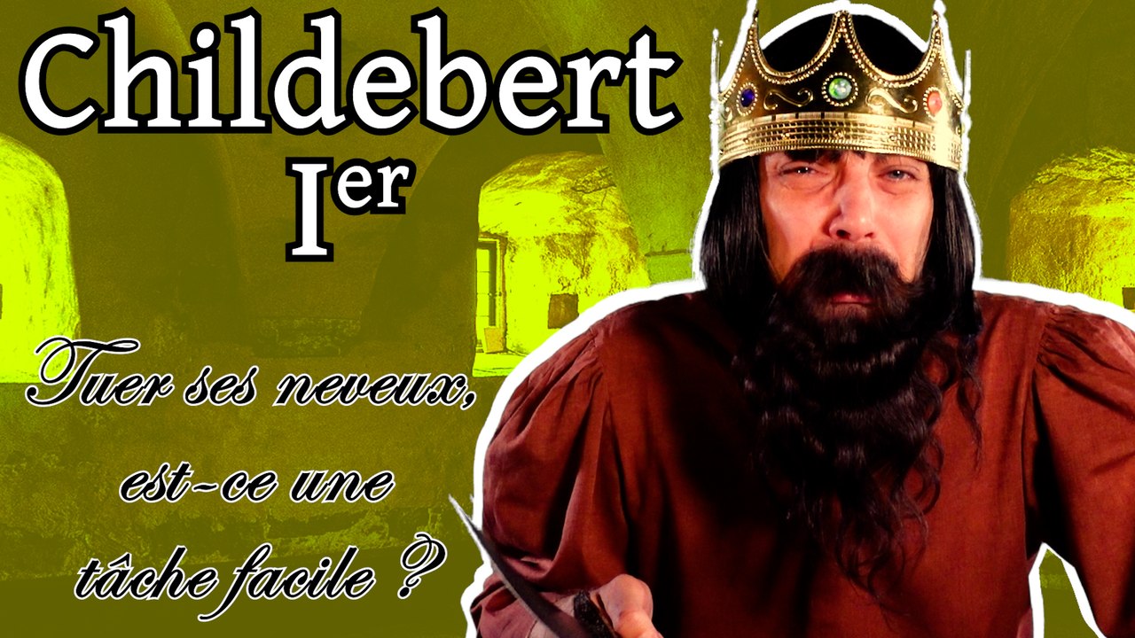 Épisode 11 : Childebert Ier