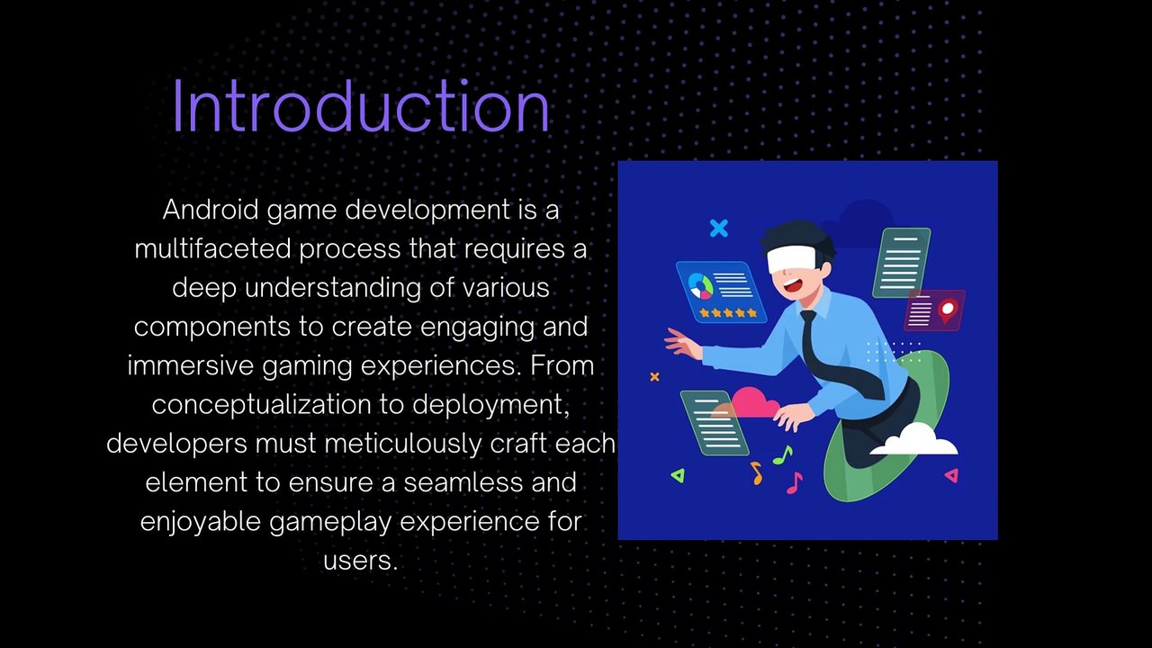Exploring the Key Components of Android Game Development
