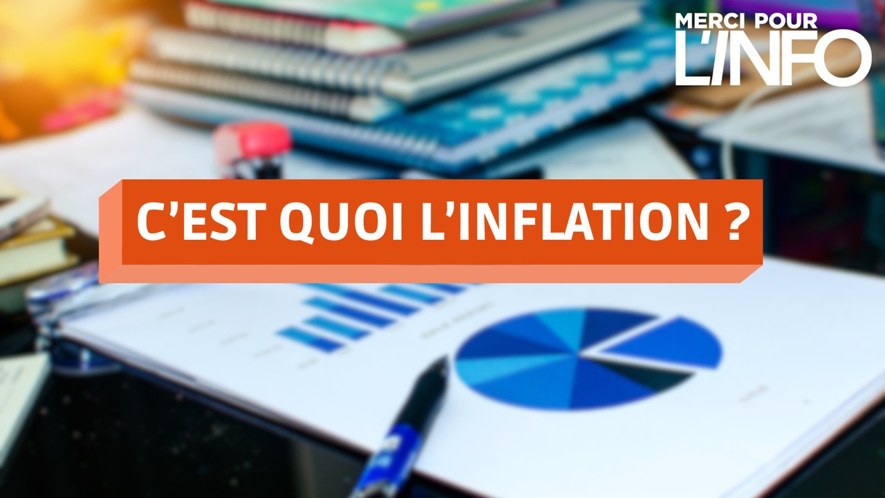 C'est quoi l'inflation ?