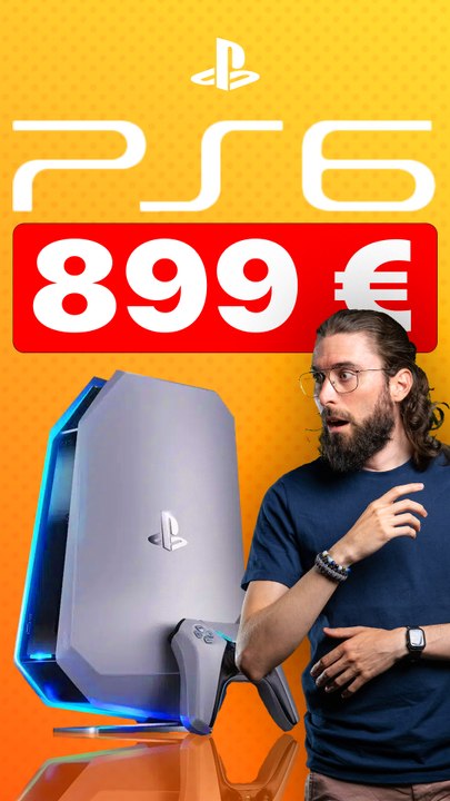PRIX abusé pour la PS6