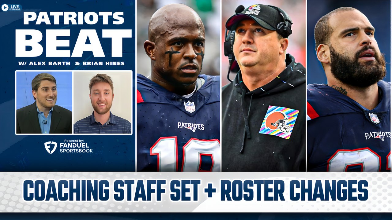 LIVE Patriots Beat: Coaching Staff Set + Roster Changes
