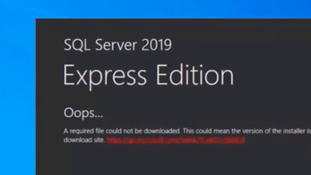 How To Fix the SQL Server download error Oops , A required file could not be downloaded