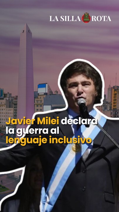 Javier Milei prohíbe lenguaje inclusivo y perspectiva de género