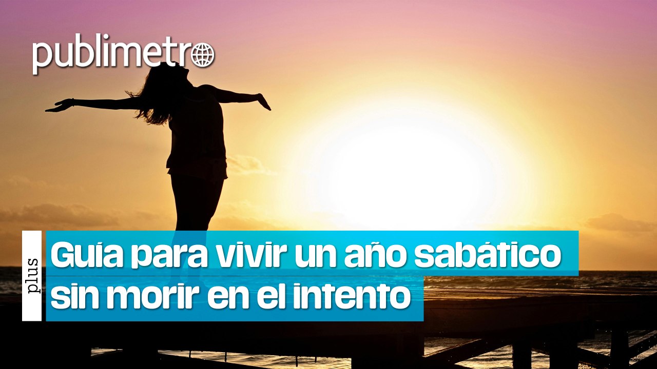 Guía para vivir un año sabático sin morir en el intento
