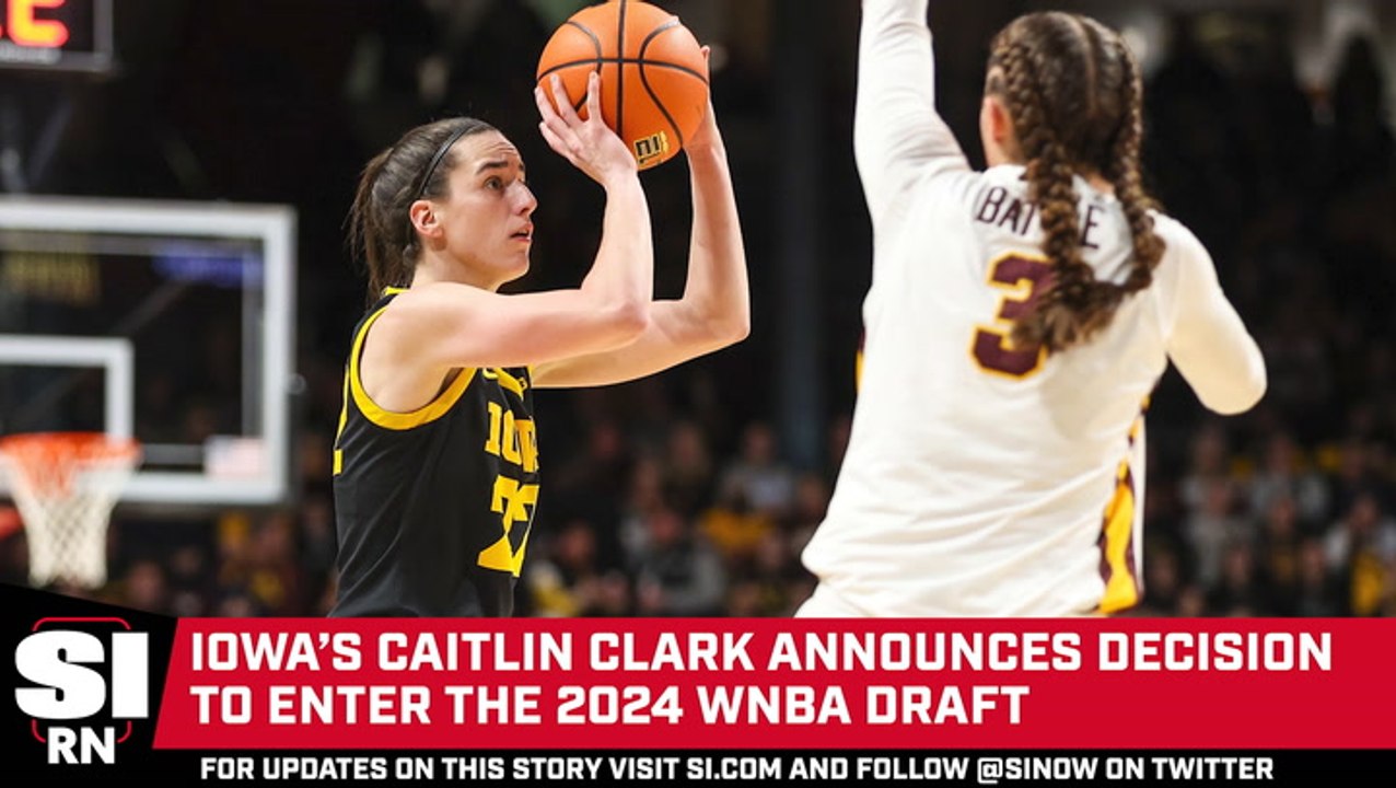 Iowa’s Caitlin Clark Announces Decision to Enter 2024 WNBA Draft