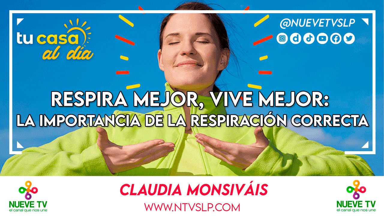 Respira Mejor, Vive Mejor: la Importancia de la Respiración Correcta