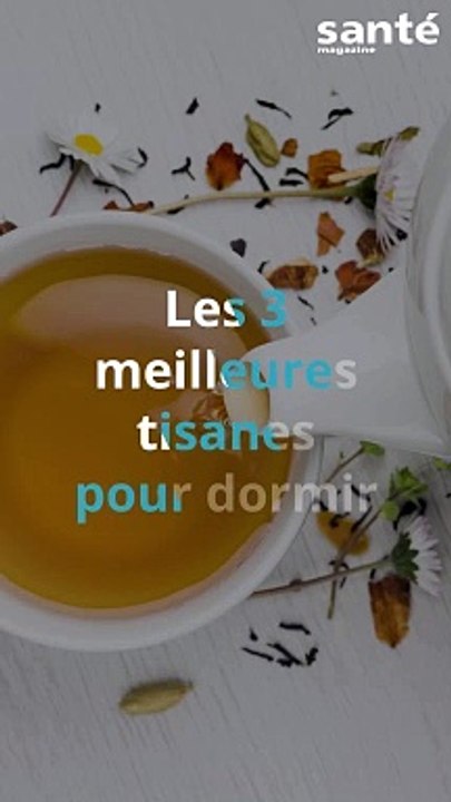 Les 3 meilleures tisanes pour dormir