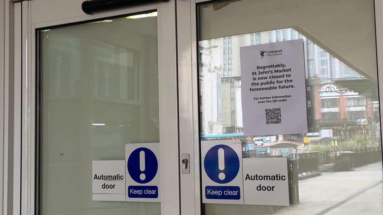 St Johns Market Hall closed indefinitely- LiverpoolWorld Headlines