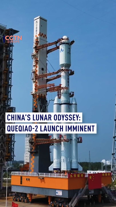 China's Lunar Odyssey: Queqiao-2 Launch Imminent