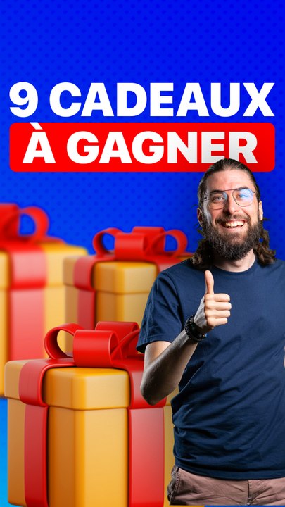 9 CADEAUX à GAGNER