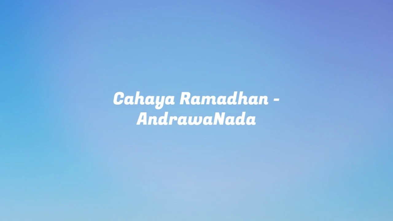 Cahaya Ramadhan - AndrawaNada