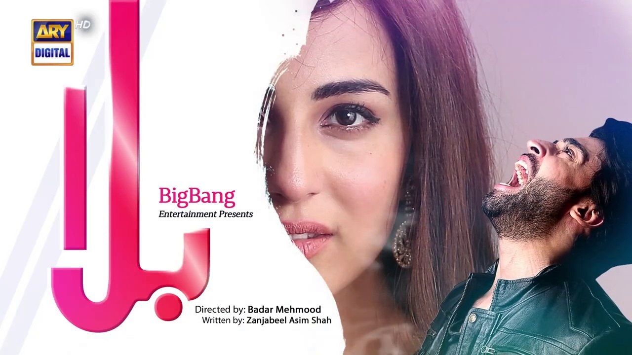 Balaa Episode 25 _ Bilal Abbas _ Ushna Shah _ ARY Digital