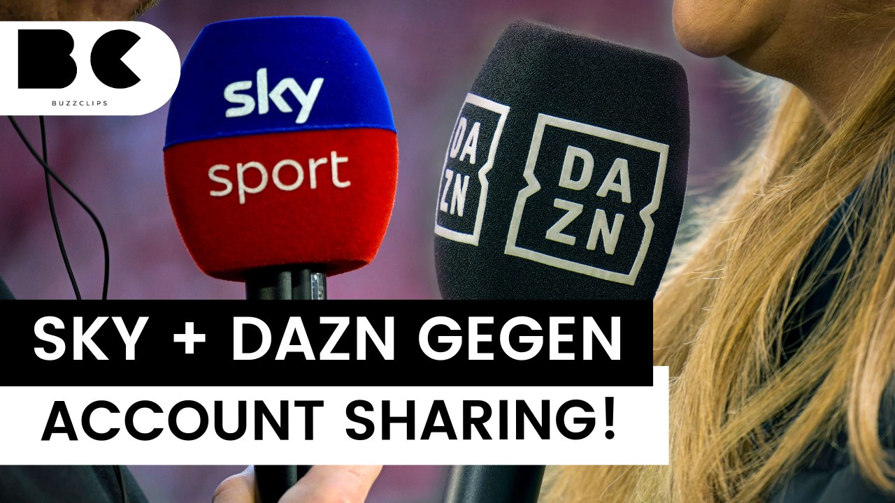 Account Sharing: Sky und DAZN greifen hart durch