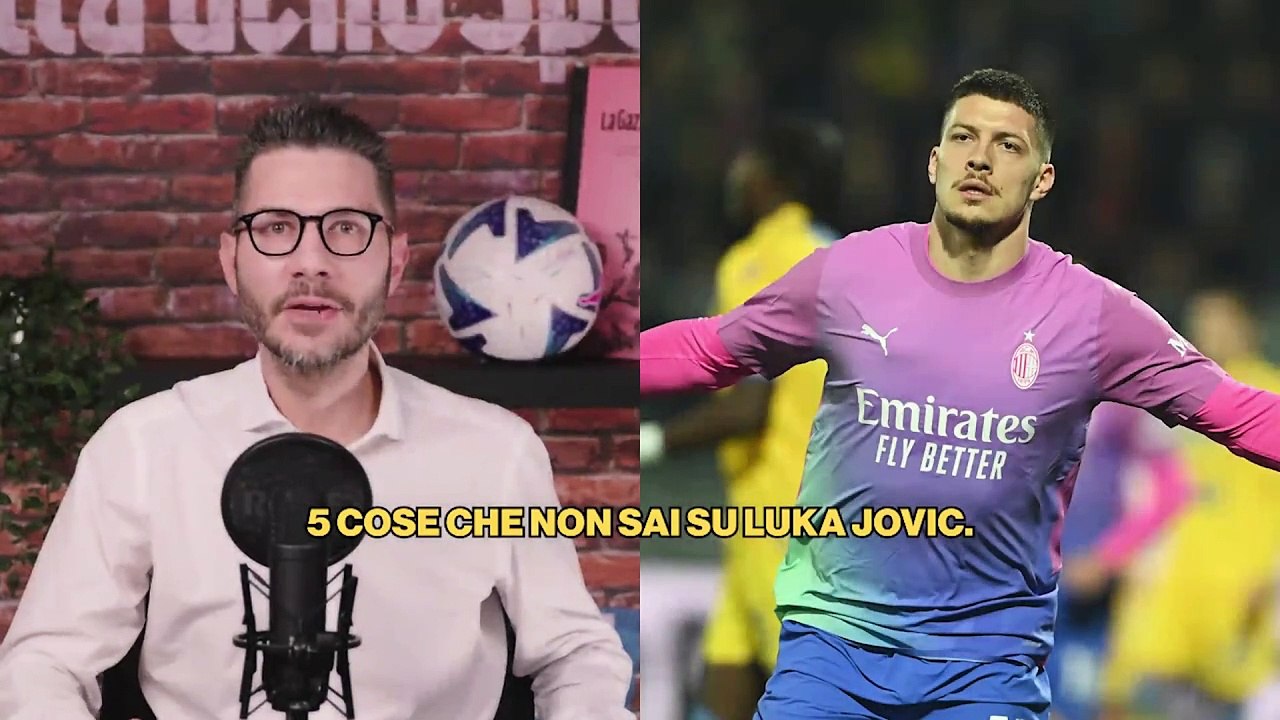 Milan, Jovic sempre più decisivo: 5 cose che non sai su di lui