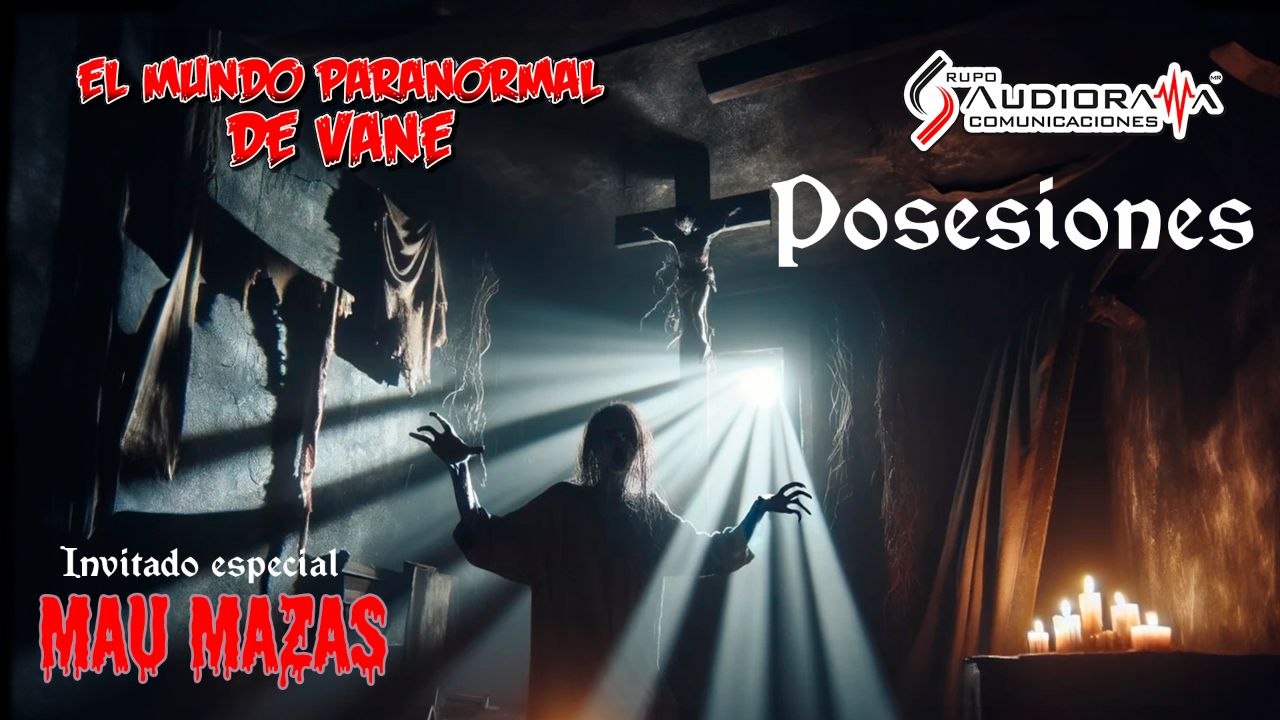 Los Secretos de las Posesiones Revelados por Mauricio Mazas