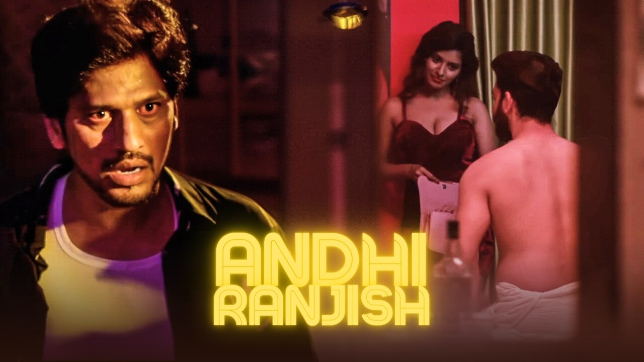 Andhi Ranjish | New Short Film