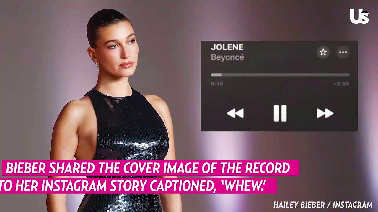 Hailey Bieber Backlash For Praising Beyonce Cover Of 'Jolene' Explained