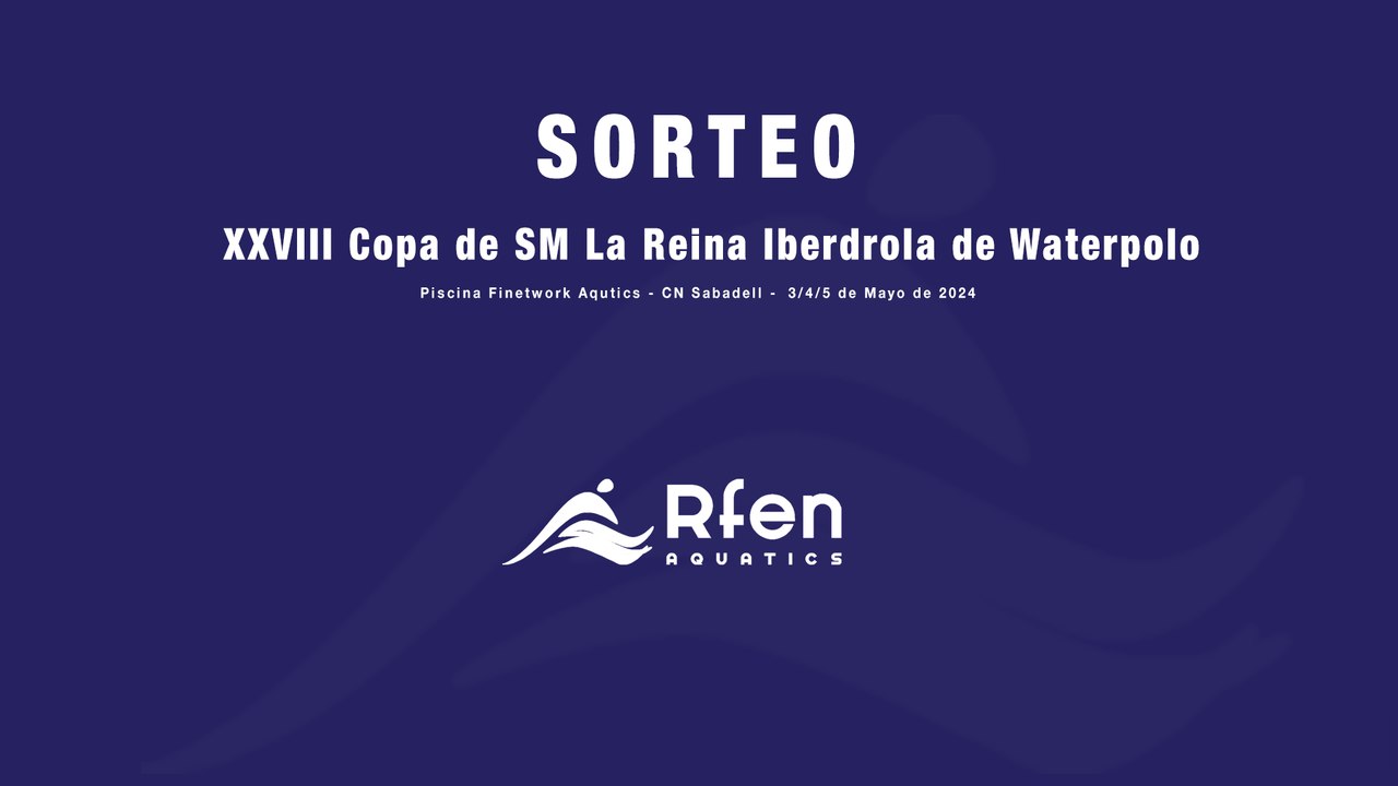 Sorteo XXVIII Copa de SM. La Reina