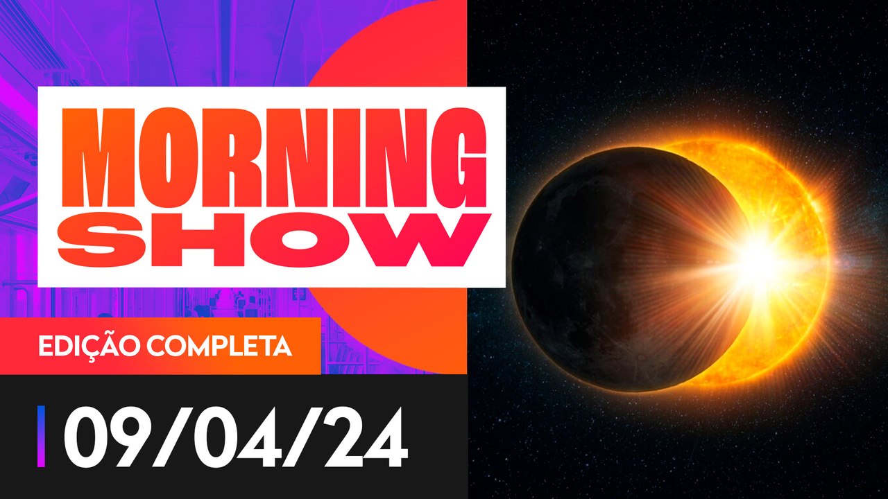 ECLIPSE SOLAR - MORNING SHOW - 09/04/2024