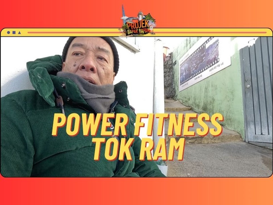 Tok Ram fitness padu macam orang muda | Projek Bapak Bapak S3