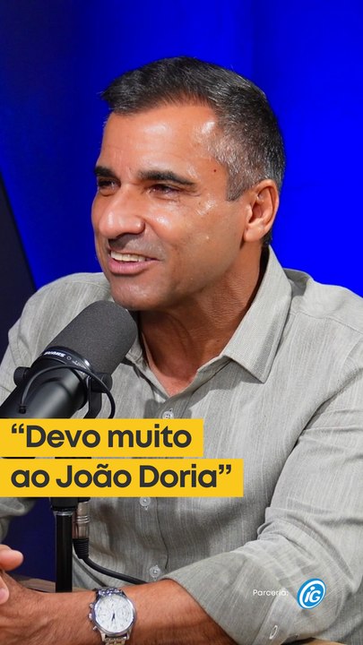 "Devo muito ao João Doria" afirma João Jorge