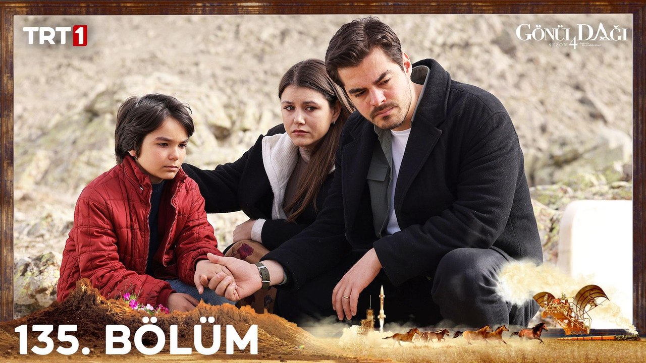 Gönül Dağı 135. Bölüm