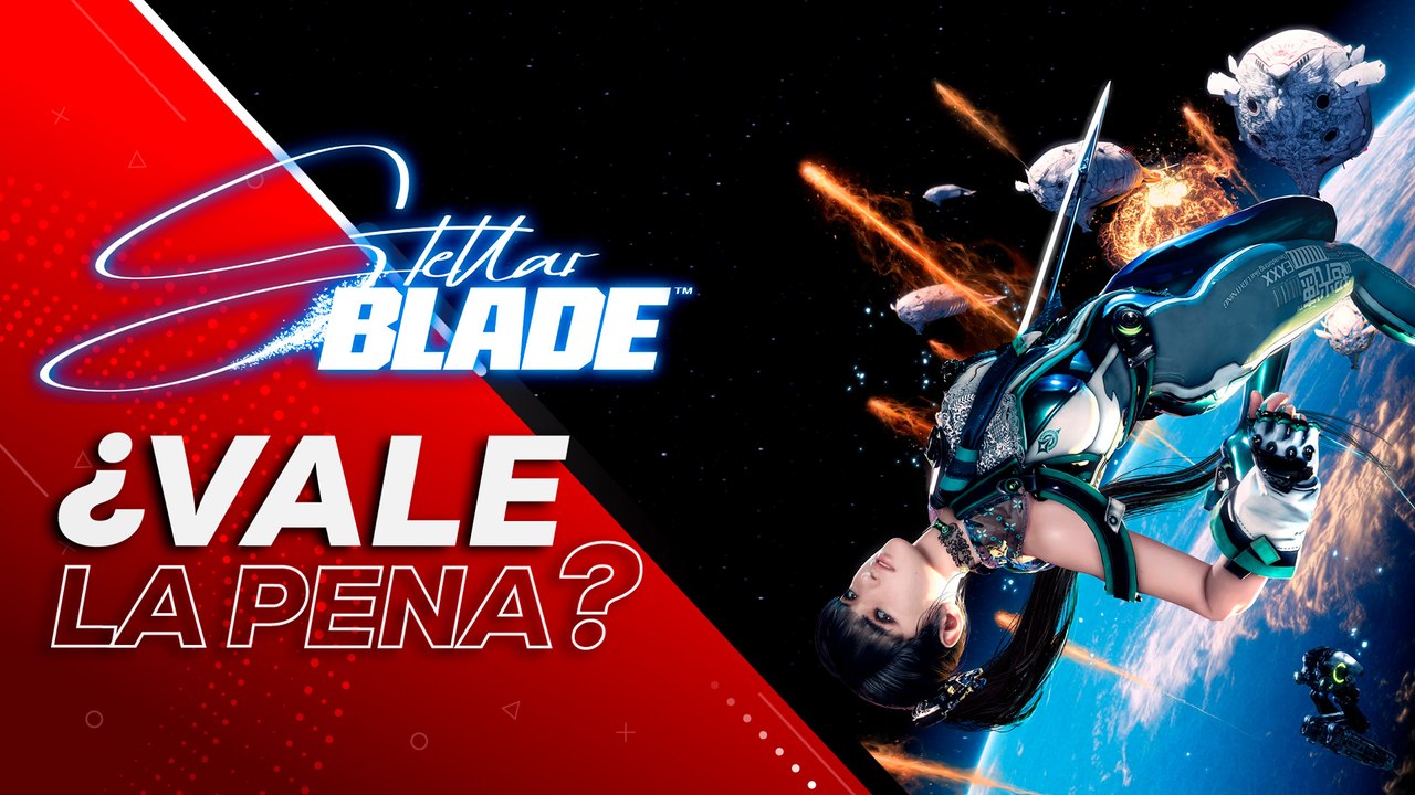 Stellar Blade: ¿Vale la pena?