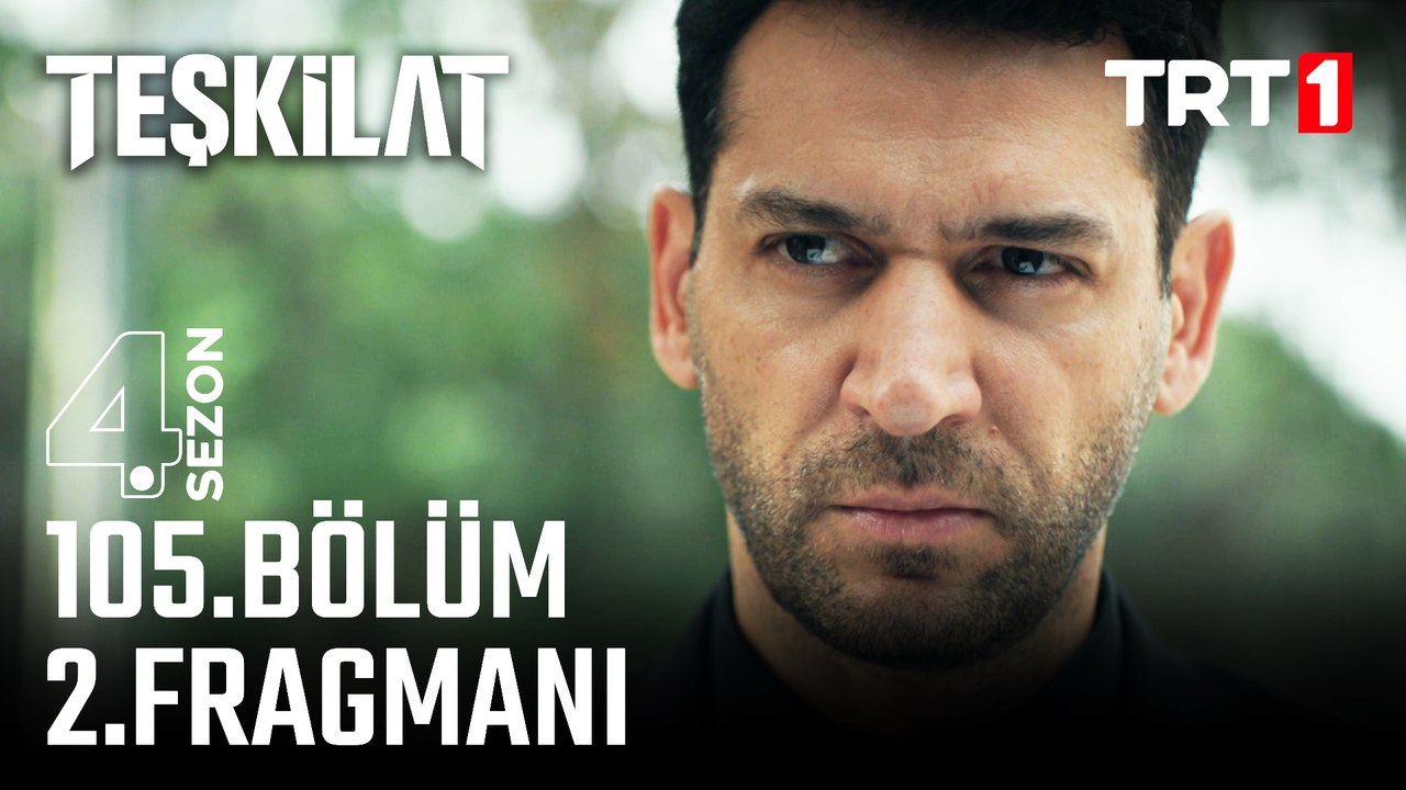 Teşkilat 105. Bölüm 2. Fragmanı