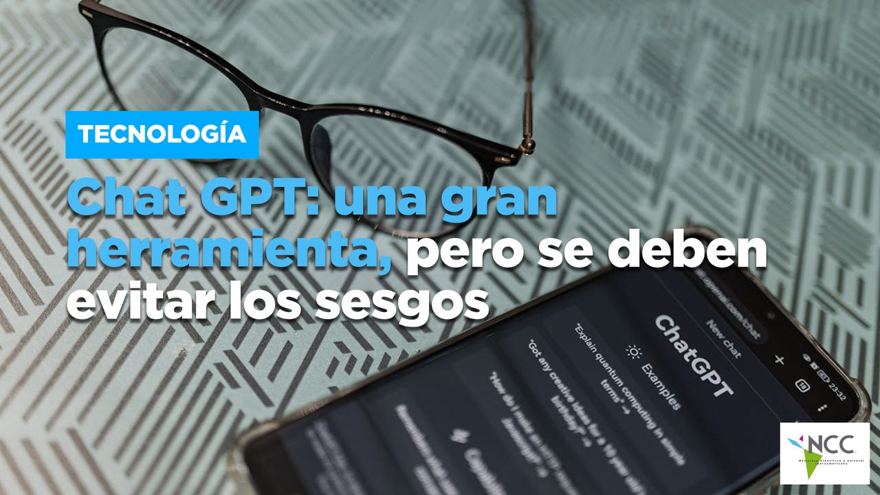 Chat GPT: una gran herramienta, pero se deben evitar los sesgos
