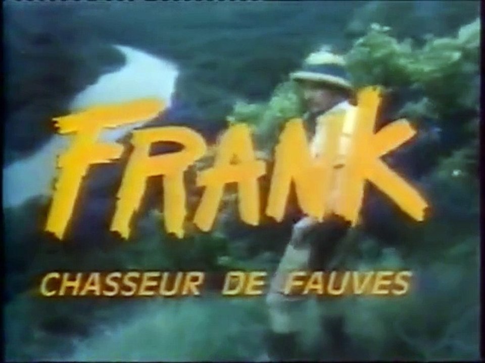 Générique Frank, chasseur de fauves