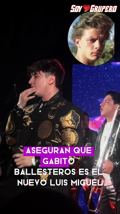 Aseguran que Gabito Ballesteros es el próximo Luis Miguel