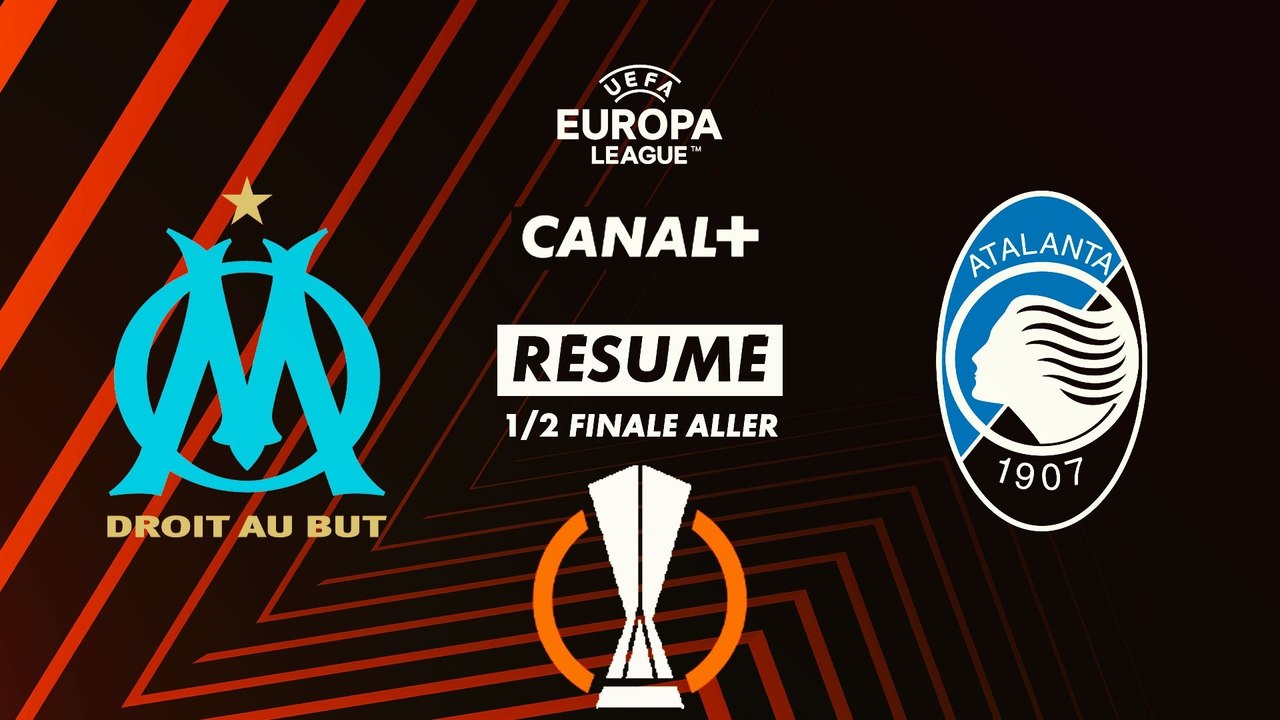 Le résumé de Marseille / Atalanta - Europa League 2023-24 (1/2 finale aller)