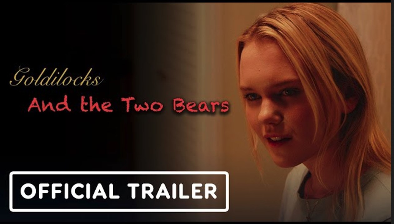 Goldilocks and the Two Bears | Official Theatrical Trailer - Claire Milligan, Bryan Mittelstadt