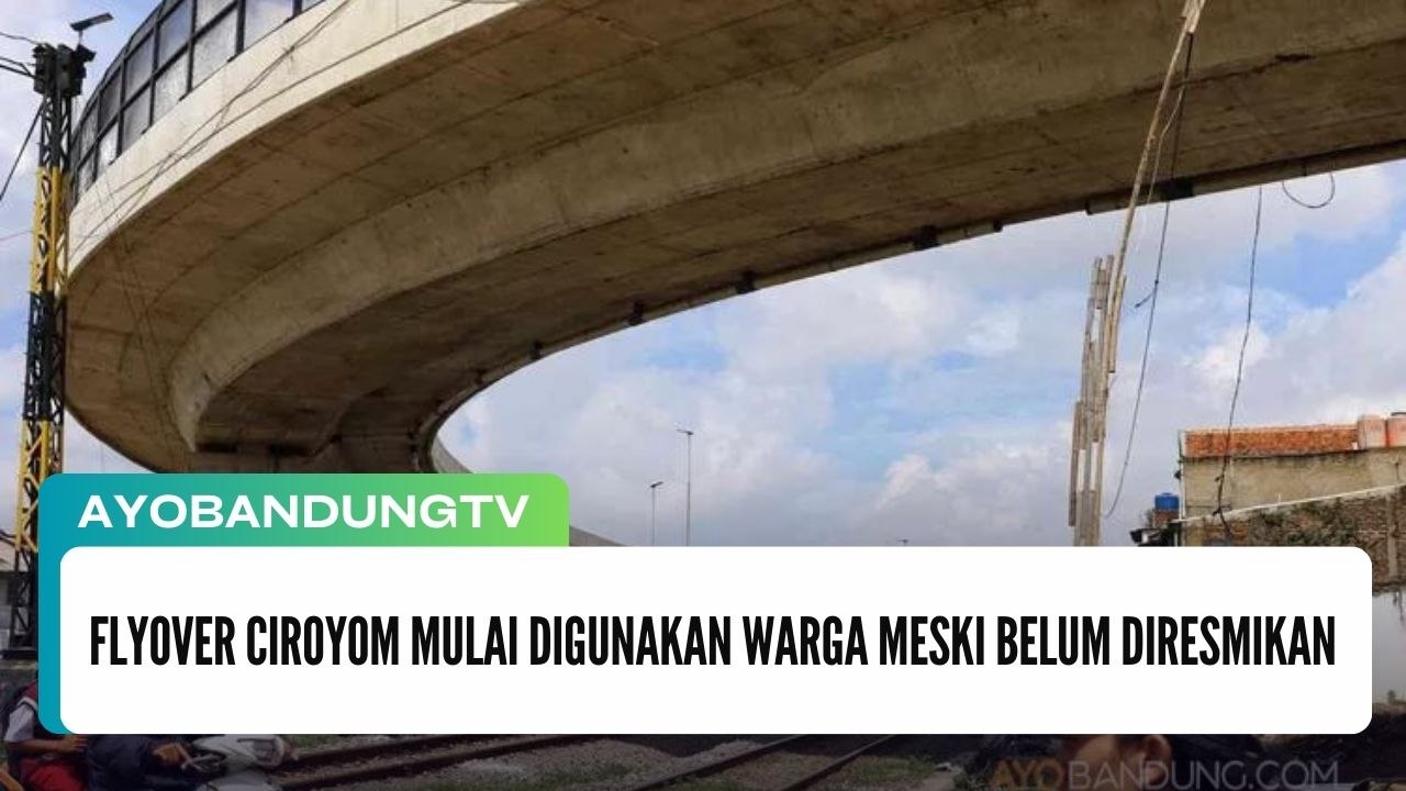 Flyover Ciroyom Mulai Digunakan Warga Meski Belum Diresmikan