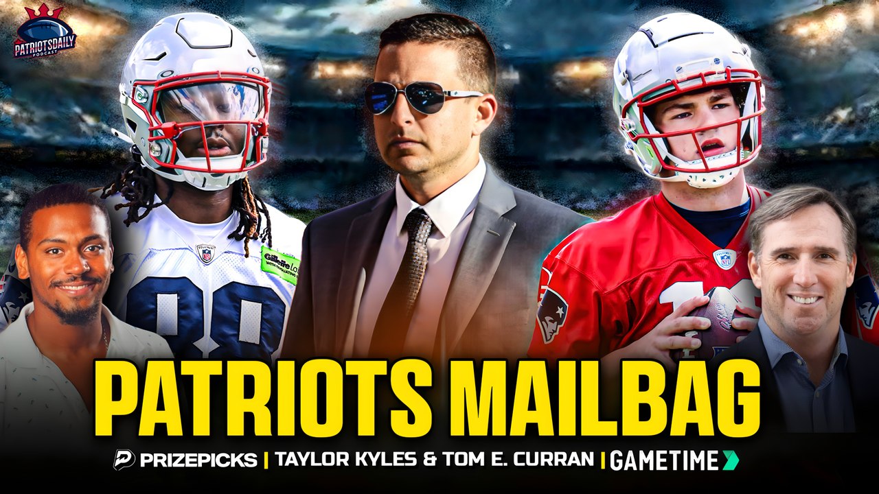 LIVE Patriots Daily: Mailbag w/ Tom E. Curran