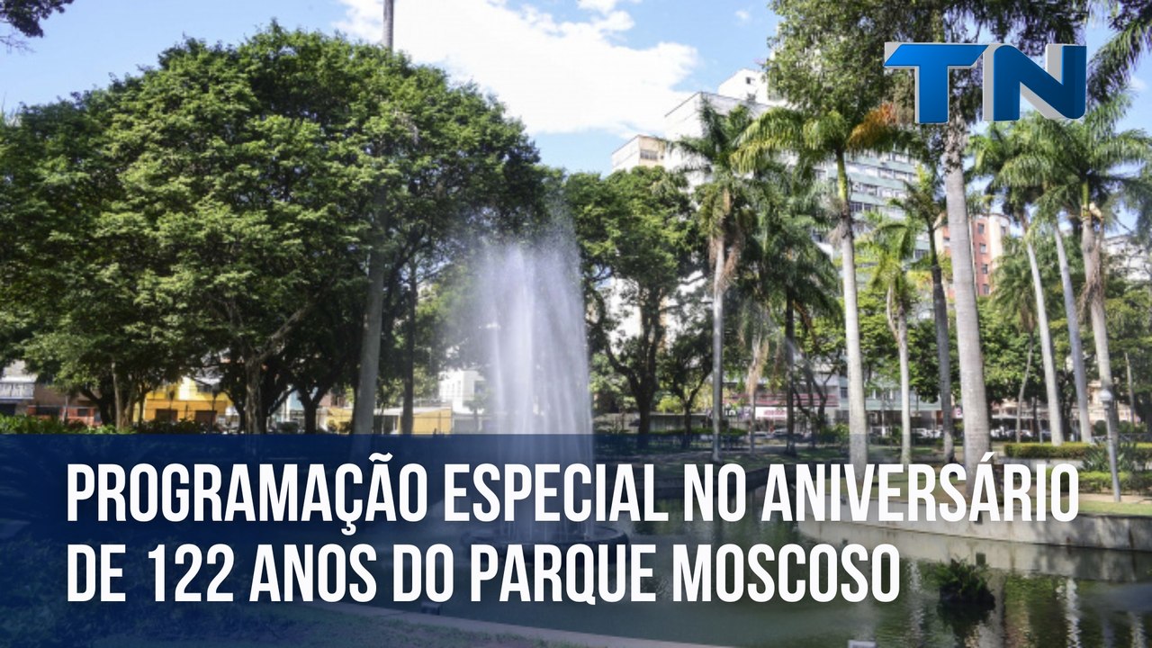 Programação especial no aniversário de 122 anos do Parque Moscoso