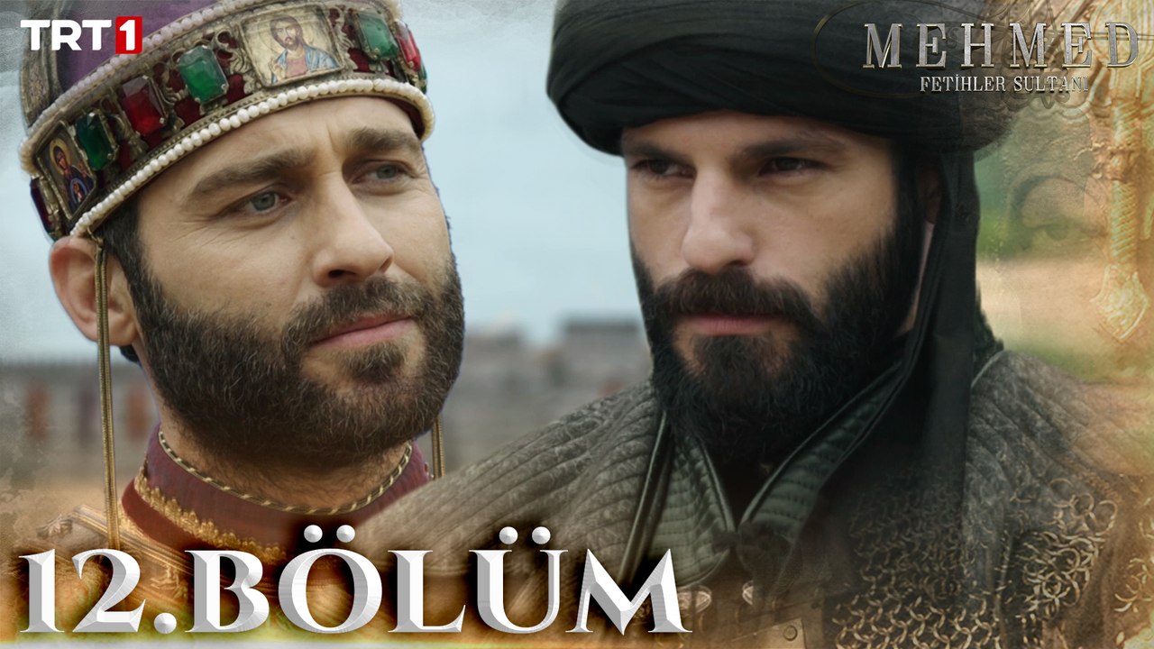 Mehmed: Fetihler Sultanı 12. Bölüm