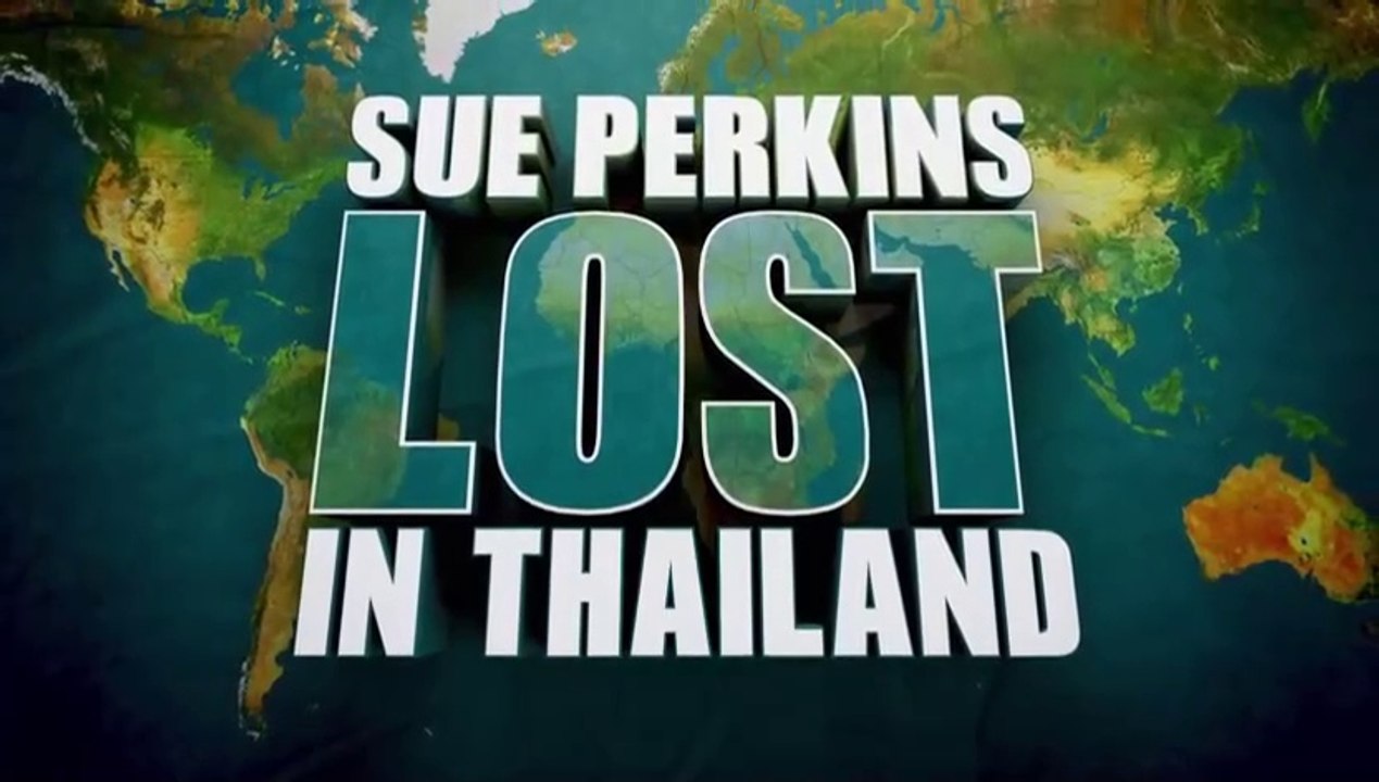Sue Perkins Lost in Thailand S01E03