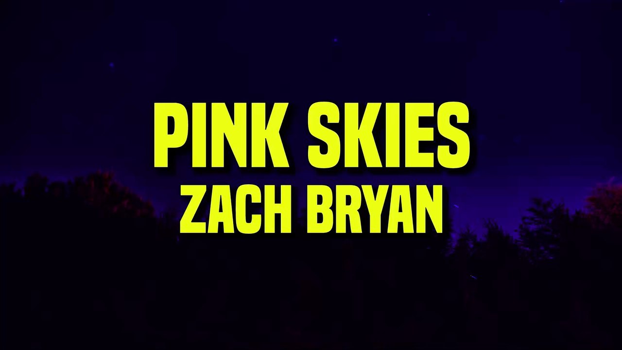 Zach Bryan - Pink Skies (Lyrics)