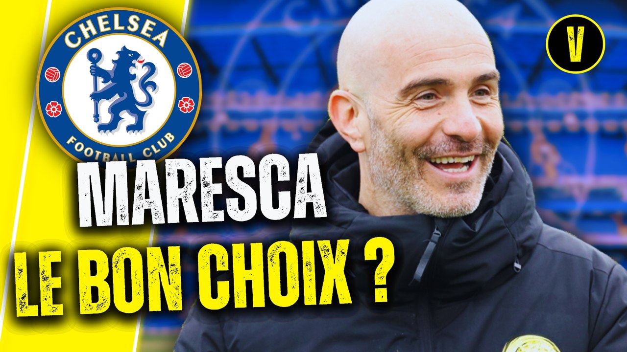 MARESCA À CHELSEA ! Le nouveau GUARDIOLA ? L’analyse