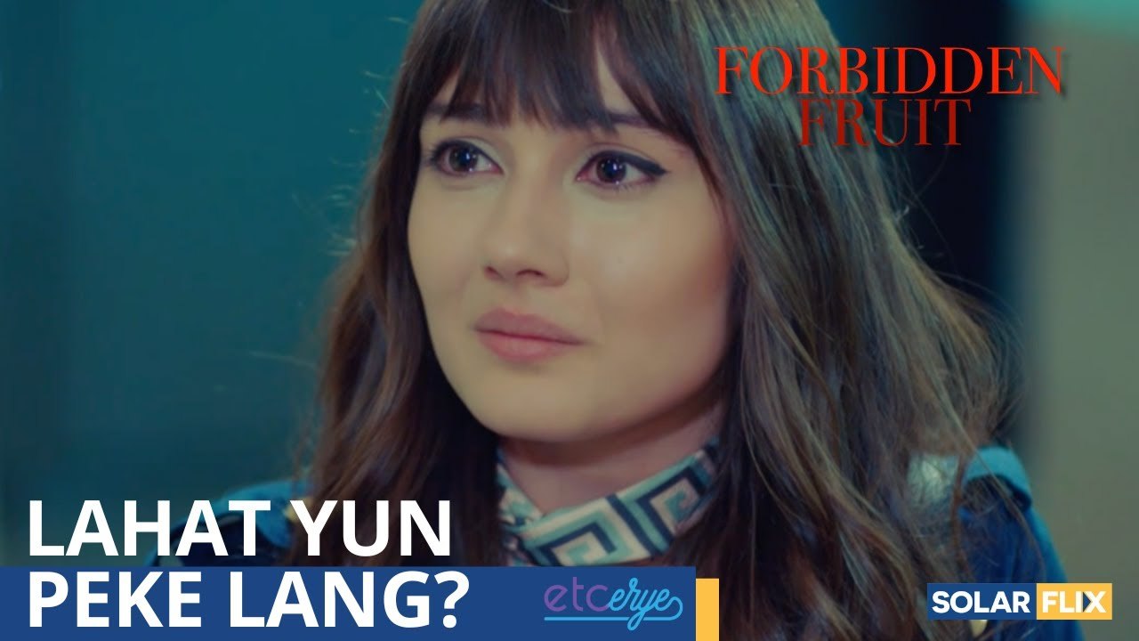 Walang Forever! - Forbidden Fruit Pinoy