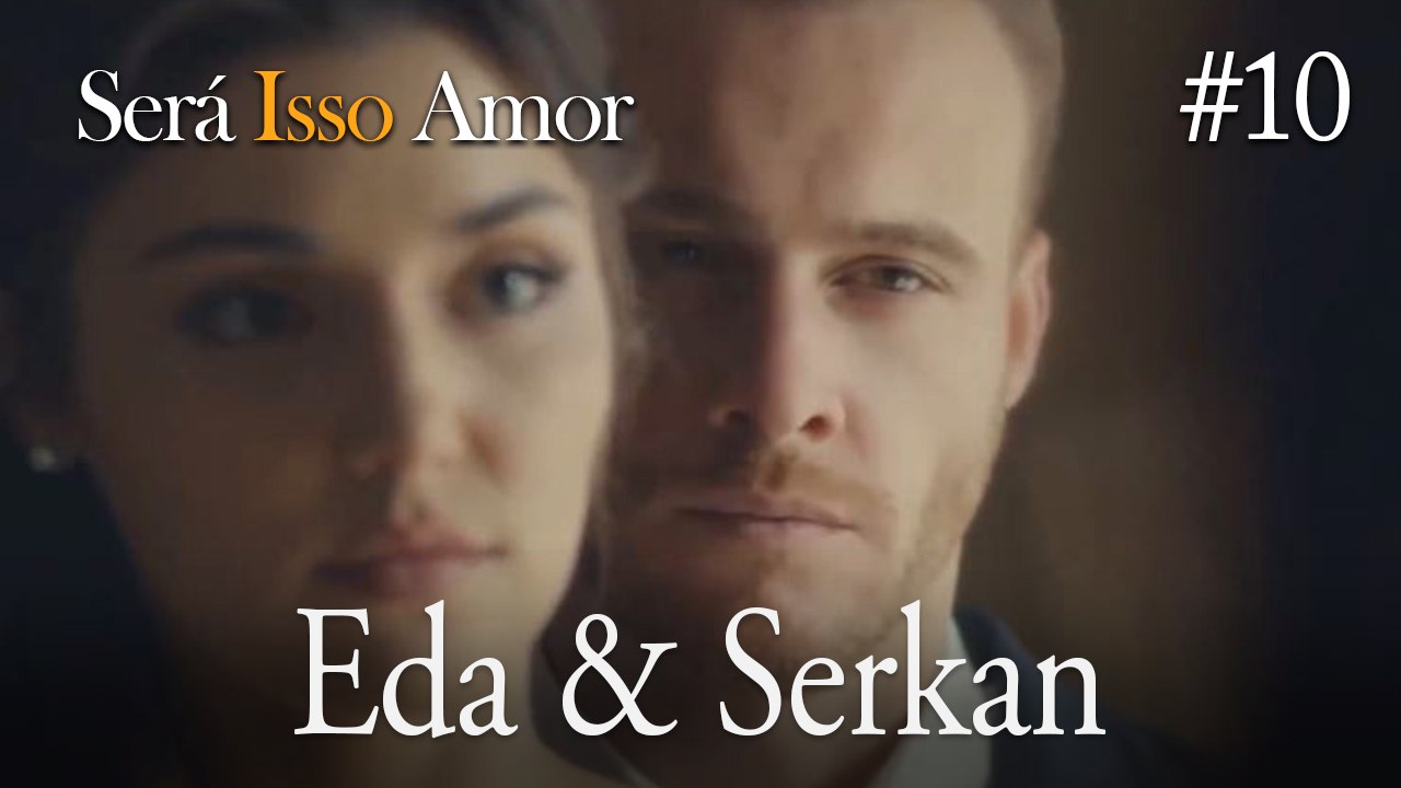 Eda & Serkan  #10