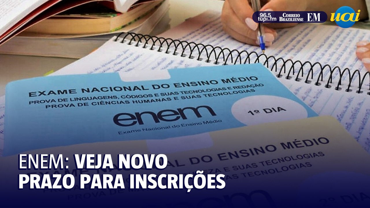 Prorrogação das Inscrições para o Enem: Entenda as Novas Datas