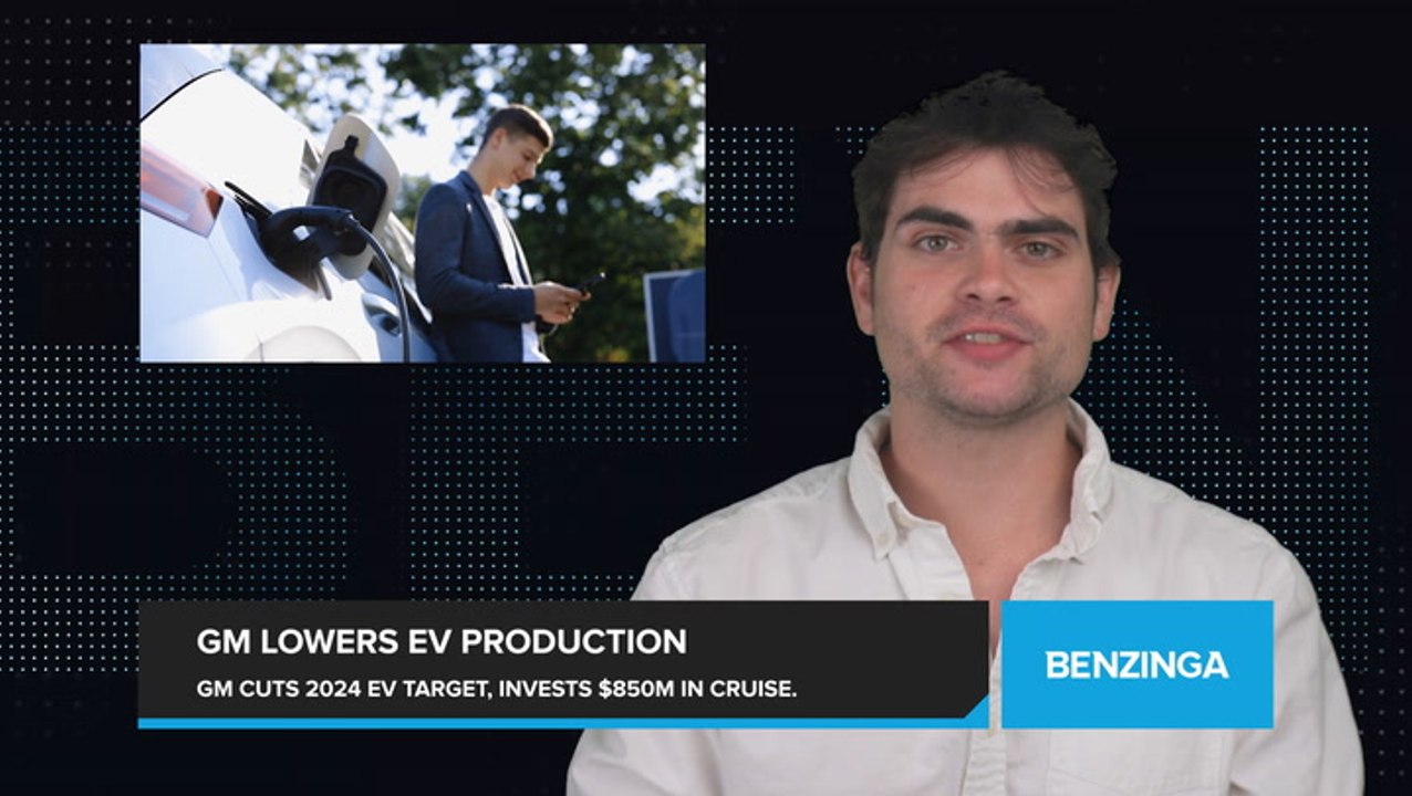 GM Lowers EV Production Target for 2024 Amid Sluggish Demand Growth. Invests $850 Million in Cruise to Jumpstart Self-Driving Operations