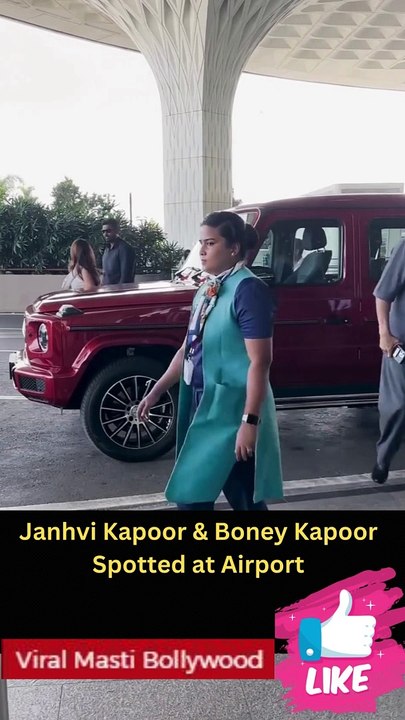 Janhvi Kapoor & Boney Kapoor Spotted at Airport