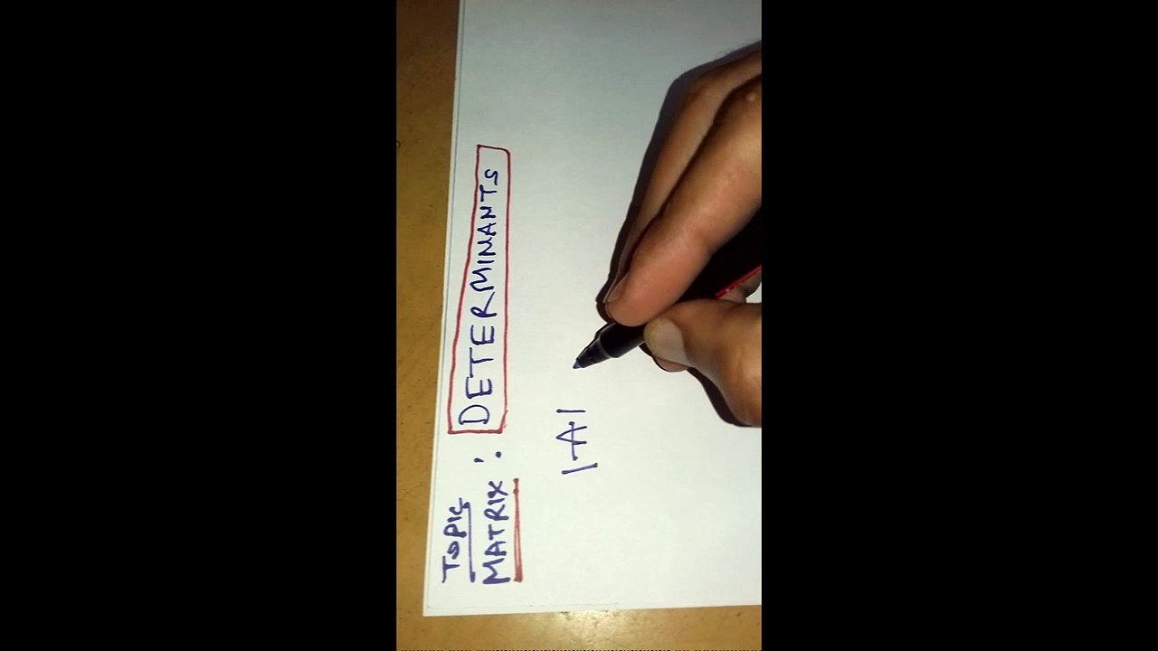 Determinants(Matrices)