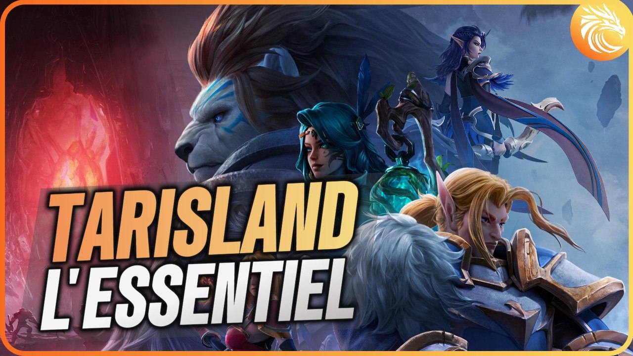 L' essentiel sur Tarisland - Bien débuter son aventure